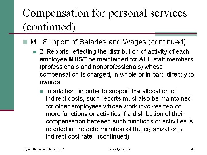 Compensation for personal services (continued) n M. Support of Salaries and Wages (continued) n