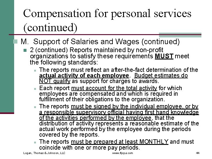 Compensation for personal services (continued) n M. Support of Salaries and Wages (continued) n