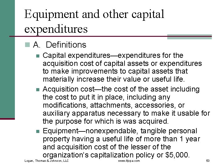 Equipment and other capital expenditures n A. Definitions n n n Capital expenditures—expenditures for