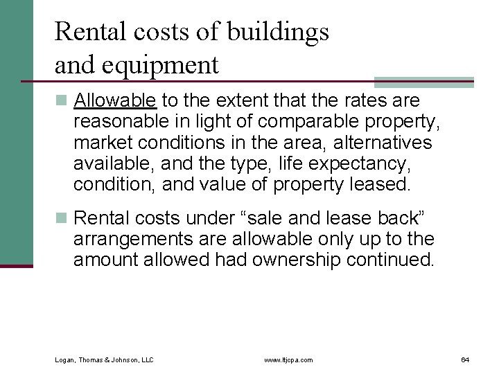 Rental costs of buildings and equipment n Allowable to the extent that the rates