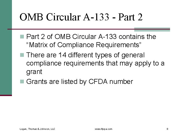 OMB Circular A-133 - Part 2 n Part 2 of OMB Circular A-133 contains