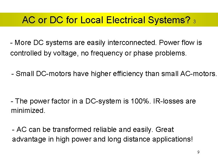 AC or DC for Local Electrical Systems? 3 - More DC systems are easily