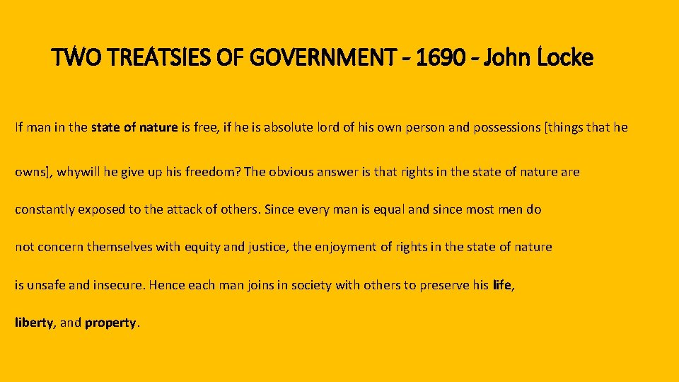 TWO TREATSIES OF GOVERNMENT - 1690 - John Locke If man in the state