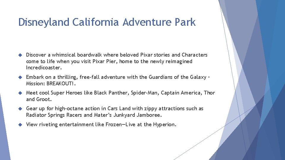 Disneyland California Adventure Park Discover a whimsical boardwalk where beloved Pixar stories and Characters