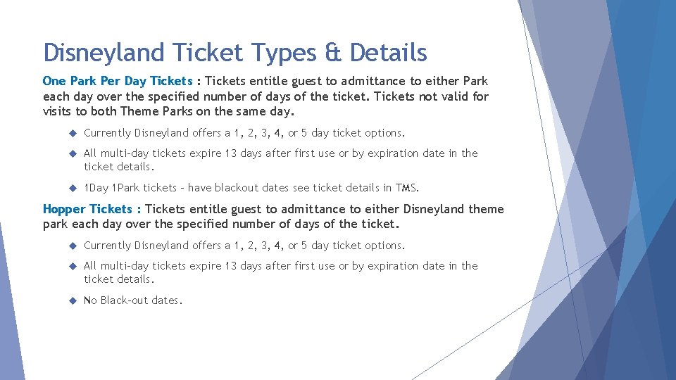 Disneyland Ticket Types & Details One Park Per Day Tickets : Tickets entitle guest