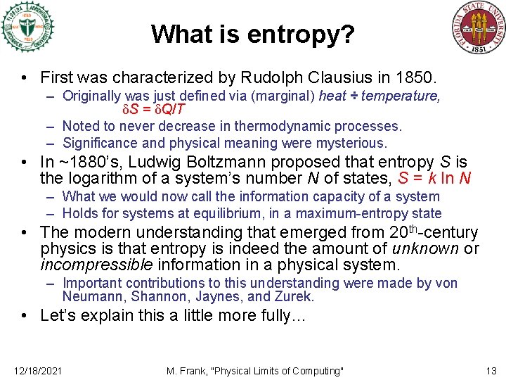 What is entropy? • First was characterized by Rudolph Clausius in 1850. – Originally