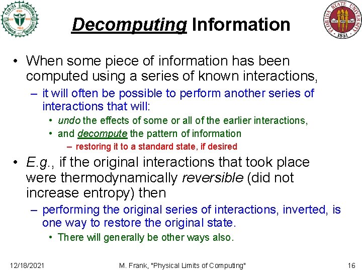 Decomputing Information • When some piece of information has been computed using a series