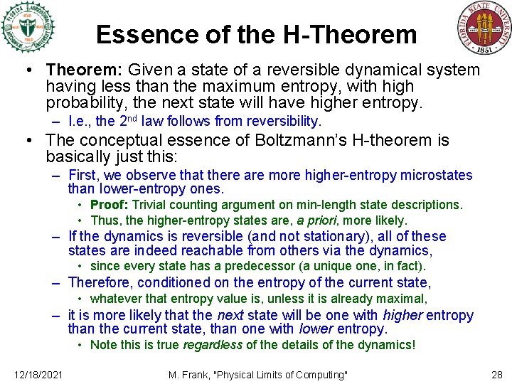 Essence of the H-Theorem • Theorem: Given a state of a reversible dynamical system
