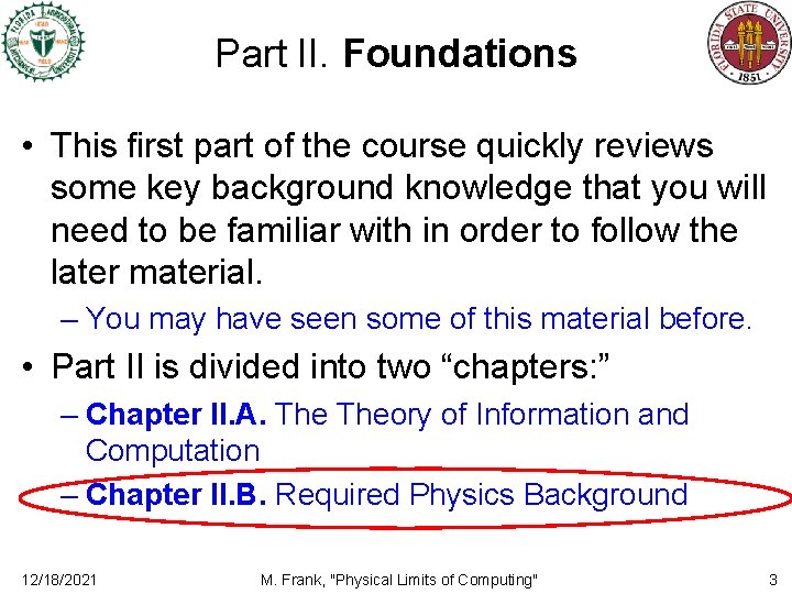 Part II. Foundations • This first part of the course quickly reviews some key