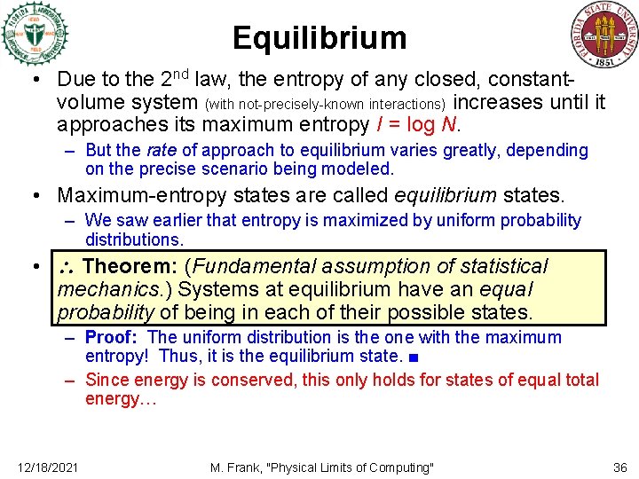 Equilibrium • Due to the 2 nd law, the entropy of any closed, constantvolume