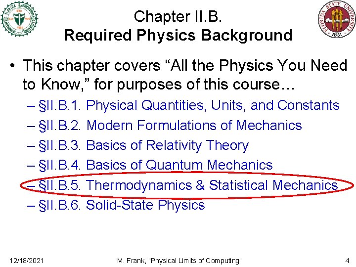 Chapter II. B. Required Physics Background • This chapter covers “All the Physics You