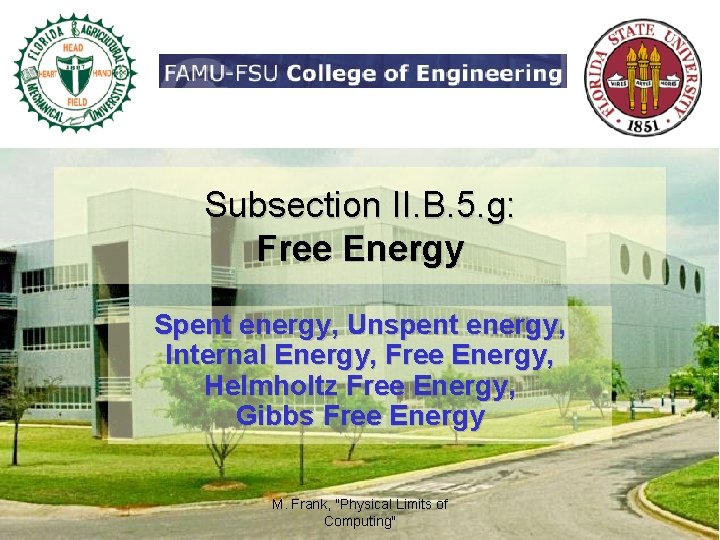 Subsection II. B. 5. g: Free Energy Spent energy, Unspent energy, Internal Energy, Free