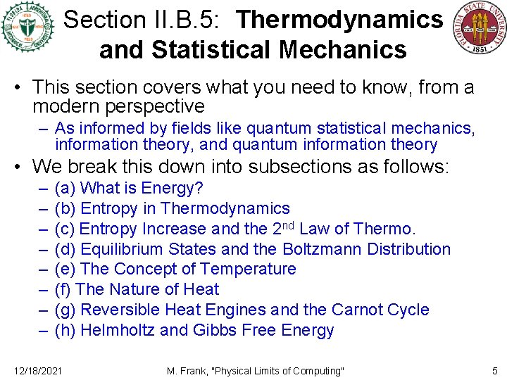 Section II. B. 5: Thermodynamics and Statistical Mechanics • This section covers what you