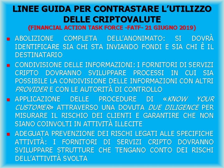 LINEE GUIDA PER CONTRASTARE L’UTILIZZO DELLE CRIPTOVALUTE (FINANCIAL ACTION TASK FORCE -FATF- 21 GIUGNO