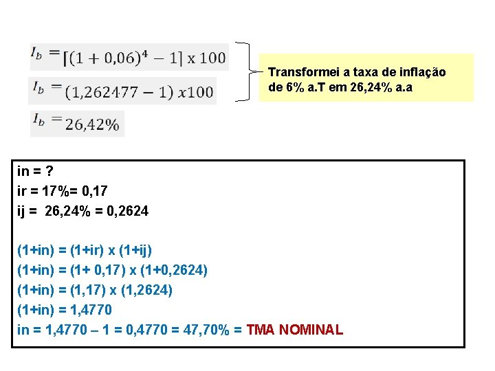 Transformei a taxa de inflação de 6% a. T em 26, 24% a. a
