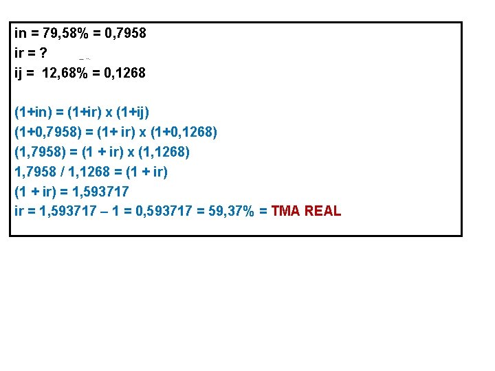 in = 79, 58% = 0, 7958 ir = ? ij = 12, 68%