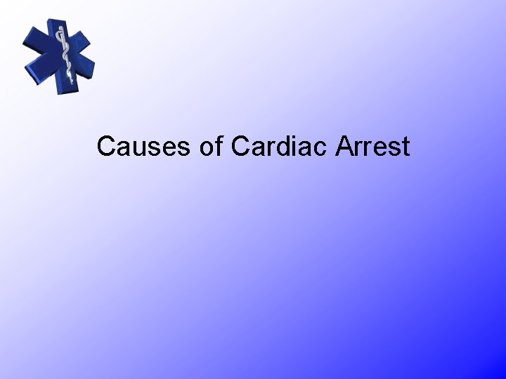 Causes of Cardiac Arrest 