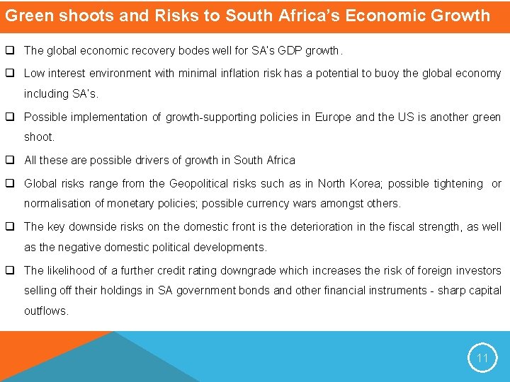 Green shoots and Risks to South Africa’s Economic Growth q The global economic recovery