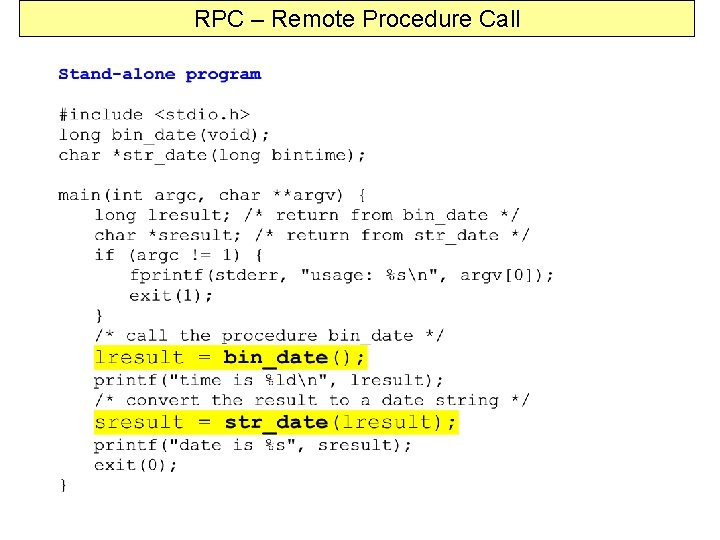 RPC – Remote Procedure Call 