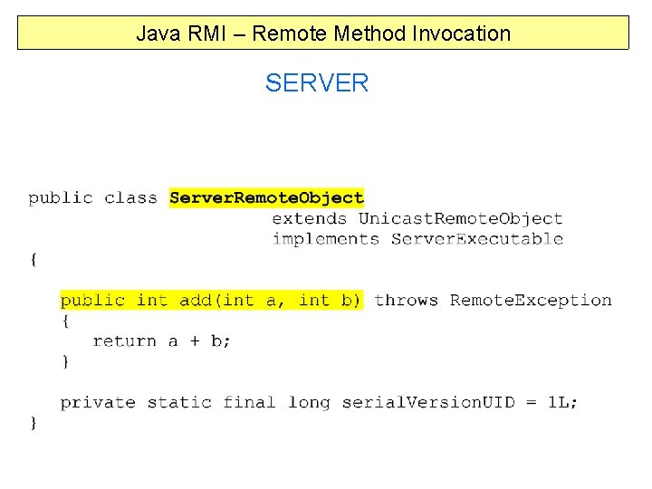 Java RMI – Remote Method Invocation SERVER 