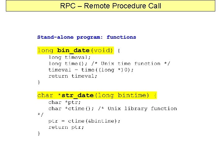 RPC – Remote Procedure Call 