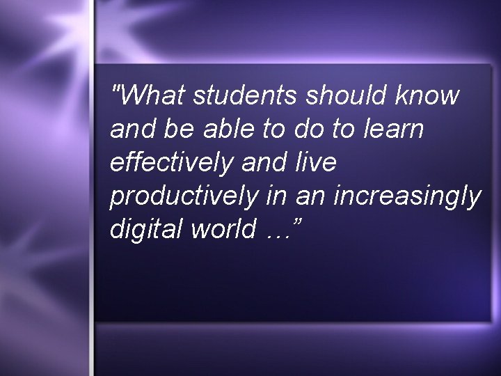 "What students should know and be able to do to learn effectively and live