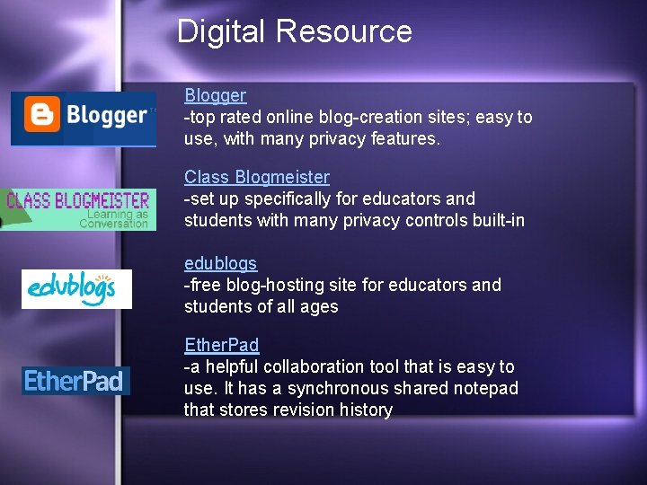 Digital Resource Blogger -top rated online blog-creation sites; easy to use, with many privacy