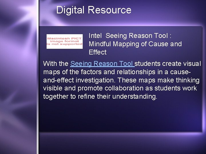 Digital Resource Intel Seeing Reason Tool : Mindful Mapping of Cause and Effect With