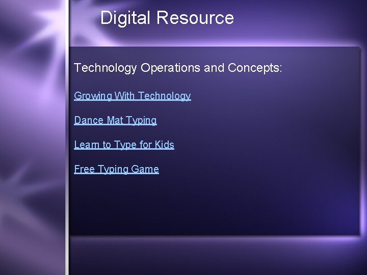 Digital Resource Technology Operations and Concepts: Growing With Technology Dance Mat Typing Learn to