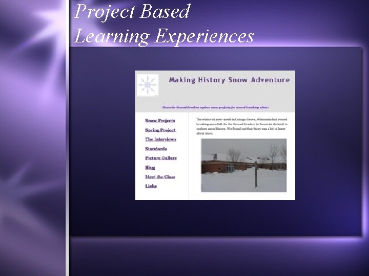 Project Based Learning Experiences 