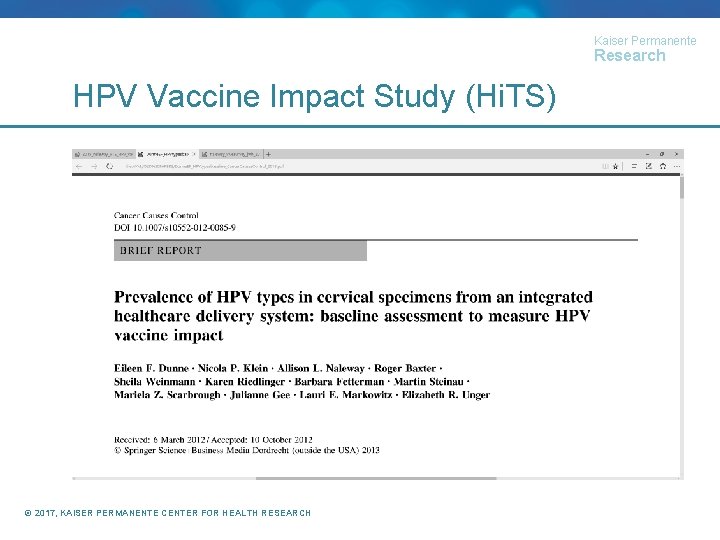 Kaiser Permanente Research HPV Vaccine Impact Study (Hi. TS) © 2017, KAISER PERMANENTE CENTER