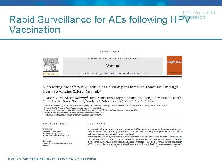 Kaiser Permanente Research Rapid Surveillance for AEs following HPV Vaccination © 2017, KAISER PERMANENTE