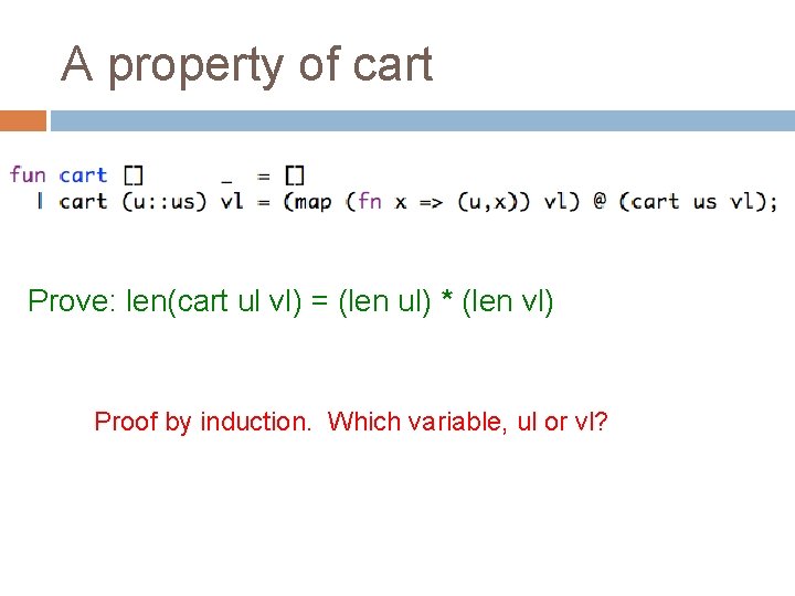 A property of cart Prove: len(cart ul vl) = (len ul) * (len vl)