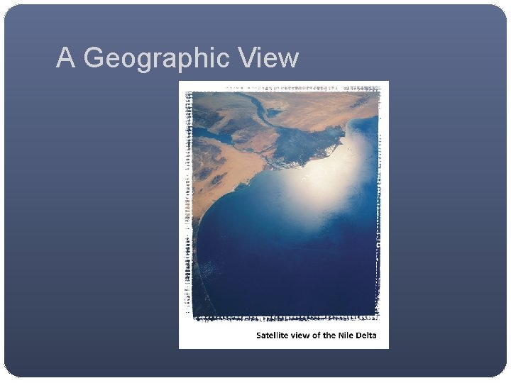 A Geographic View 