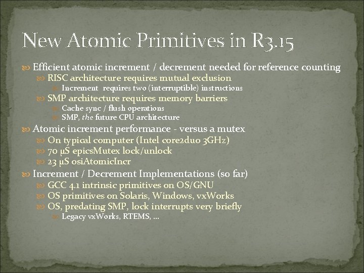 New Atomic Primitives in R 3. 15 Efficient atomic increment / decrement needed for