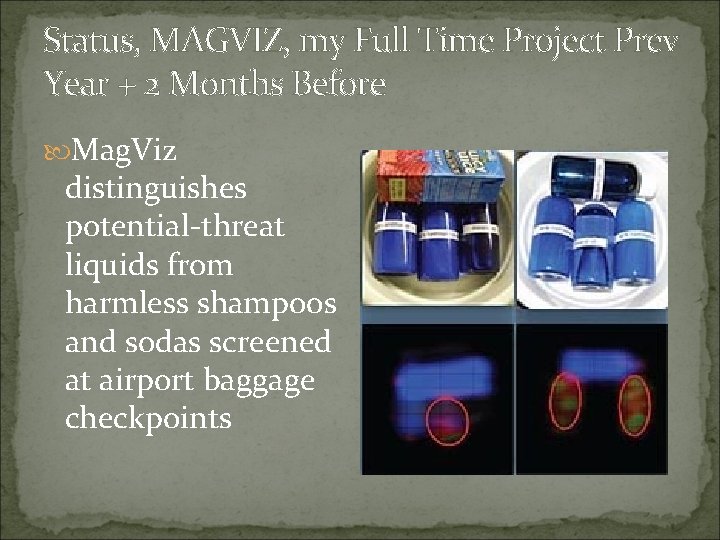 Status, MAGVIZ, my Full Time Project Prev Year + 2 Months Before Mag. Viz