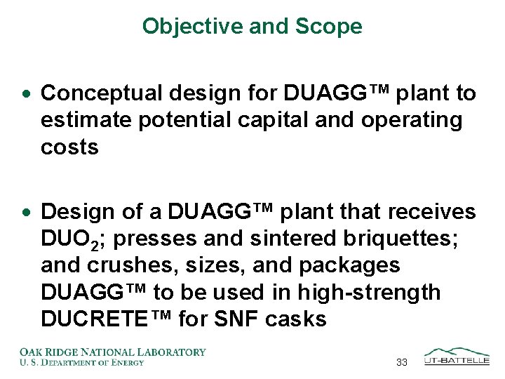 Objective and Scope · Conceptual design for DUAGG™ plant to estimate potential capital and