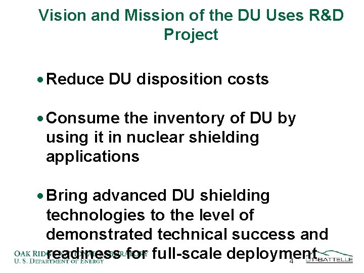 Vision and Mission of the DU Uses R&D Project · Reduce DU disposition costs