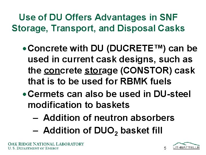 Use of DU Offers Advantages in SNF Storage, Transport, and Disposal Casks · Concrete