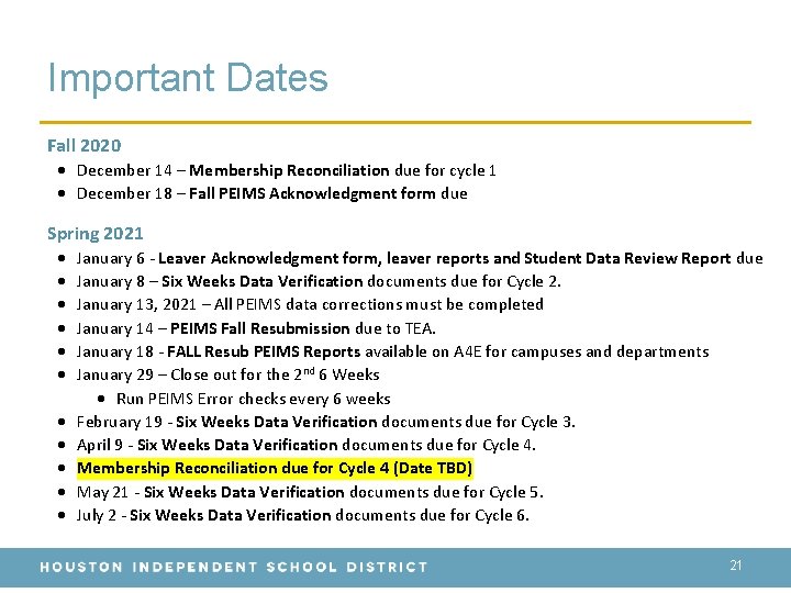 Important Dates Fall 2020 December 14 – Membership Reconciliation due for cycle 1 December