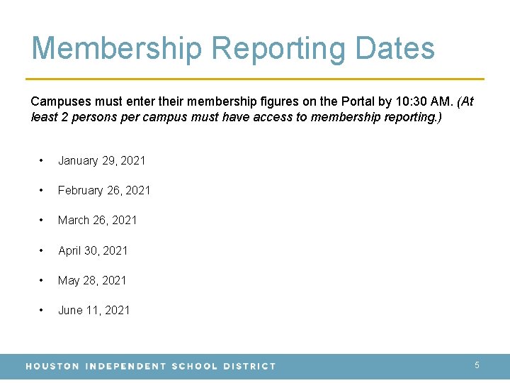 Membership Reporting Dates Campuses must enter their membership figures on the Portal by 10:
