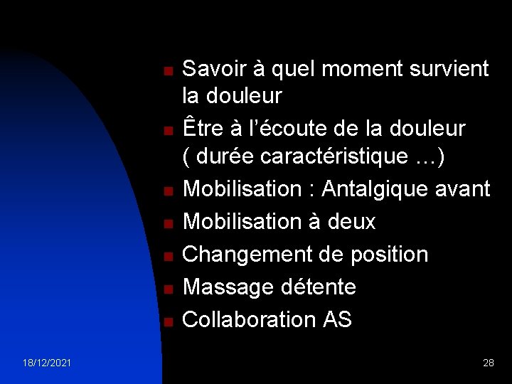 n n n n 18/12/2021 Savoir à quel moment survient la douleur Être à