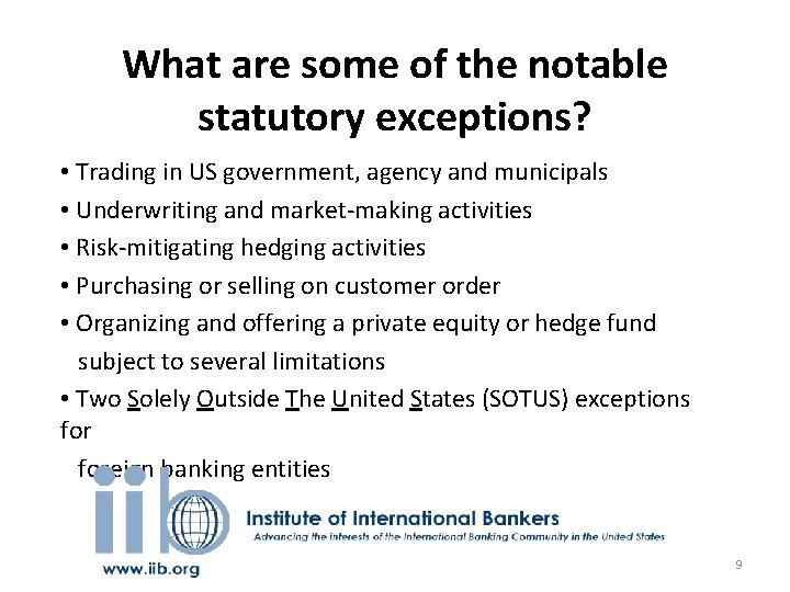 What are some of the notable statutory exceptions? • Trading in US government, agency