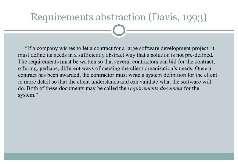 Requirements abstraction (Davis, 1993) 