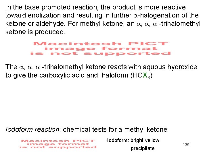 In the base promoted reaction, the product is more reactive toward enolization and resulting