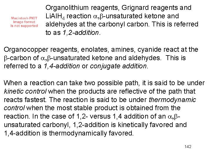 Organolithium reagents, Grignard reagents and Li. Al. H 4 reaction -unsaturated ketone and aldehydes