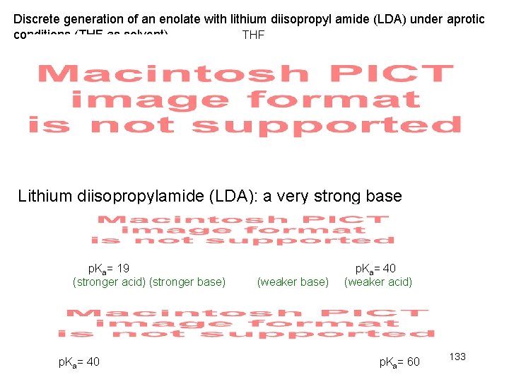 Discrete generation of an enolate with lithium diisopropyl amide (LDA) under aprotic conditions (THF