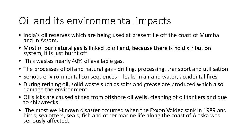 Oil and its environmental impacts • India’s oil reserves which are being used at Oil and its environmental impacts • India’s oil reserves which are being used at