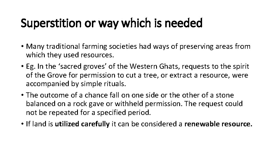 Superstition or way which is needed • Many traditional farming societies had ways of Superstition or way which is needed • Many traditional farming societies had ways of