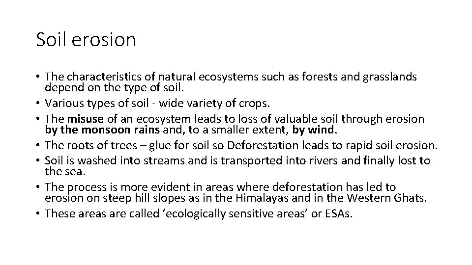 Soil erosion • The characteristics of natural ecosystems such as forests and grasslands depend Soil erosion • The characteristics of natural ecosystems such as forests and grasslands depend